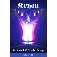 Kryon 12 - Az emberi DNS tizenkét rétege     10.95 + 1.95 Royal Mail